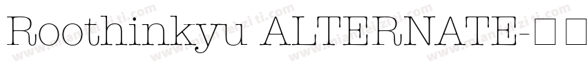 Roothinkyu ALTERNATE字体转换
